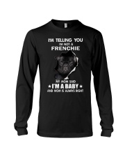 I'm telling you i'm not a frenchie Long Sleeve Tee thumbnail