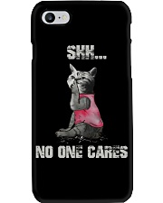 Shh No One Cares Tshirt Phone Case thumbnail