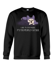 I Like To Stay Insde It'S Too Peopley frenchie 1 Crewneck Sweatshirt thumbnail