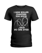 I Tride Roller Coasters Too Much Sail No One Ever Shirt Roller Coaster Lovers T-Shirt Gifts Ladies T-Shirt tile
