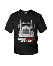 I Keep Rolling With Class Truck Driver Shirt Gift Ideas For Semi Truck Drivers Youth T-Shirt tile