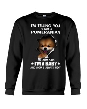 i'm telling you i'm not a pomeranian Crewneck Sweatshirt thumbnail
