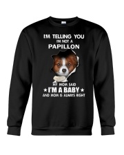 I'm telling you i'm not a Papillon Crewneck Sweatshirt thumbnail
