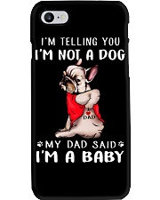 Frenchie I'm Telling You I'm Not A Dog Phone Case thumbnail