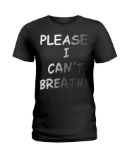 Please Can't Breathe Ladies T-Shirt thumbnail