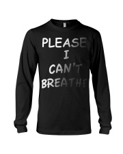 Please Can't Breathe Long Sleeve Tee thumbnail