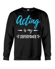 Acting Is My Superpower T-Shirt Funny Graphic Shirt Gift Ideas For Siblings Crewneck Sweatshirt tile