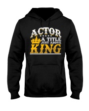Actor A Title Just Above King T-Shirt Graphic Print Tee Good Gifts For Aunts Hooded Sweatshirt tile