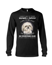 I Don'T Like To Think Before I Speak Shih Tzu Long Sleeve Tee thumbnail