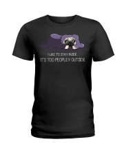 I Like To Stay Inside IT'S Too Peopley pug 2 Ladies T-Shirt thumbnail