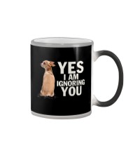 Yes I Am Ignoring You Chihuahua IGNORING Color Changing Mug thumbnail