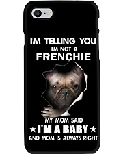 I'm telling you i'm not a frenchie Phone Case thumbnail