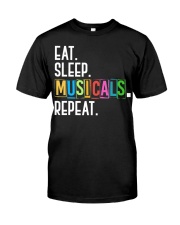 Eat Sleep Musicals Repeat Shirt Graphic Tee Shirt Gifts For Musicians Classic T-Shirt front