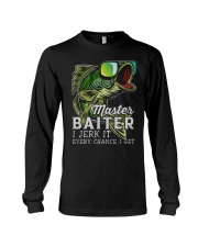 Master Baiter I Jerk It Every Chance I Get T-Shirt Humorous Fishing Shirts Gifts For Men Long Sleeve Tee tile