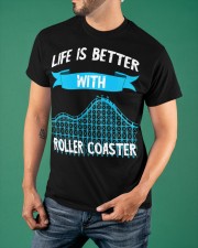 Life Is Better With Roller Coasters Shirt Roller Coaster Fans Clothing Best Gifts For Teens Classic T-Shirt apparel-classic-tshirt-lifestyle-front-88