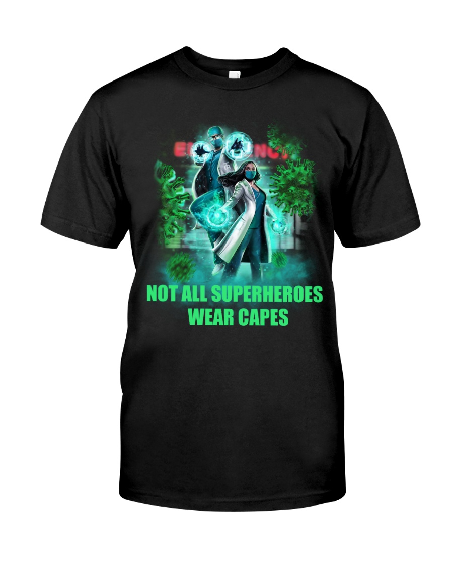 not all superheroes wear capes Classic T-Shirt