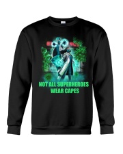 not all superheroes wear capes Crewneck Sweatshirt thumbnail