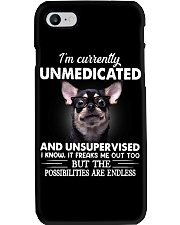 Im Curently Unmedicated And Unsupervised Chihuahua Phone Case thumbnail