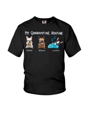 My Quarantine Routine frenchie2 Youth T-Shirt thumbnail