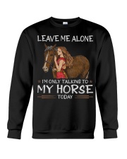 Leave Me Alone I'm Only Talking To My Horse Today Shirt Horse Lovers Women T-Shirt Gifts Crewneck Sweatshirt tile