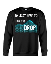 I'm Just Here For The Drop Shirt Roller Coaster Lover Thrilling T-Shirt Gift For Son Crewneck Sweatshirt tile