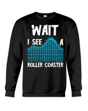 Wait I See A Roller Coaster Shirt Funny gifts for roller coaster enthusiasts Ideas Crewneck Sweatshirt tile