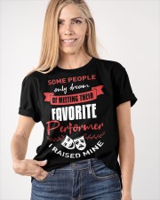 Some People Only Dream Of Meeting Their Favorite Performer Shirt Stage Lover Clothing 2021 Classic T-Shirt apparel-classic-tshirt-lifestyle-front-100