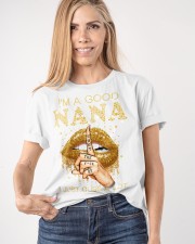 I'm A Good Nana T-Shirt Funny Nana Shirt Birthday Gifts Mothers Day For Grandma Classic T-Shirt apparel-classic-tshirt-lifestyle-front-100