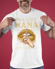 I'm A Good Nana T-Shirt Funny Nana Shirt Birthday Gifts Mothers Day For Grandma Classic T-Shirt apparel-classic-tshirt-lifestyle-front-181