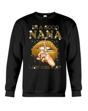 I'm A Good Nana T-Shirt Funny Nana Shirt Birthday Gifts Mothers Day For Grandma Crewneck Sweatshirt tile