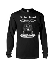 My Best Friend May Not Be My Family By Dachshund Long Sleeve Tee thumbnail