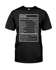 Actor Nutritional Facts Shirt Funny Tee Shirt Gifts For Younger Brother Classic T-Shirt front