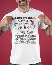 August Girl I Have Tattoos Pretty Eyes Thick Thighs Shirt August Birthday Gifts For Her Classic T-Shirt apparel-classic-tshirt-lifestyle-front-181