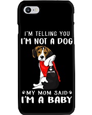 I'm Telling You I'M Not A Dog My Mom beagle Phone Case thumbnail