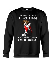 I'm Telling You I'M Not A Dog My Mom beagle Crewneck Sweatshirt thumbnail