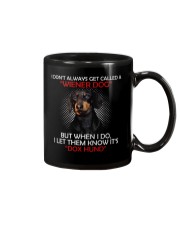 I Don'T Always Get Called A Wiener Dog Dachshund Mug thumbnail