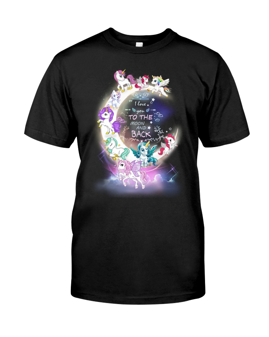 I LOVE YOU TO MOON AND BACK UNICORN BEST GIFT Classic T-Shirt