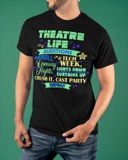 Theatre Life Auditions T-Shirt Theatre Stage Actor Shirts Musical Lovers Gifts Classic T-Shirt apparel-classic-tshirt-lifestyle-front-88