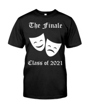 The Finale Class Of 2021 Shirt Tragedy And Comedy Theater T-Shirt Best Graduation Gifts Classic T-Shirt front