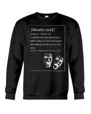 Theatre Nerd Noun Definition T-Shirt Funny Sayings Gifts For Theatre Nerds Crewneck Sweatshirt tile