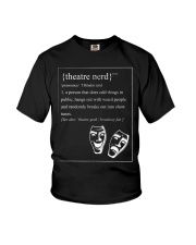 Theatre Nerd Noun Definition T-Shirt Funny Sayings Gifts For Theatre Nerds Youth T-Shirt tile