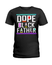 Dope Black Father Ladies T-Shirt thumbnail