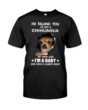 Chihuahua I'm Telling You - Funny Dog Tshirts Classic T-Shirt front