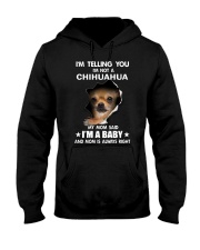 Chihuahua I'm Telling You - Funny Dog Tshirts Hooded Sweatshirt thumbnail