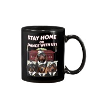 stay home or dance with us Mug thumbnail