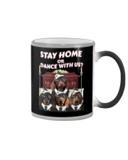 stay home or dance with us Color Changing Mug thumbnail
