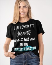 I Followed My Heart And It Led Me To A Roller Coaster Shirt Gift For Roller Coaster Lover Classic T-Shirt apparel-classic-tshirt-lifestyle-front-100
