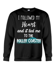 I Followed My Heart And It Led Me To A Roller Coaster Shirt Gift For Roller Coaster Lover Crewneck Sweatshirt tile