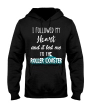 I Followed My Heart And It Led Me To A Roller Coaster Shirt Gift For Roller Coaster Lover Hooded Sweatshirt tile