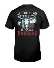 If The Flag Offends You Kiss My Texass Shirt Funny Classic T-Shirt back